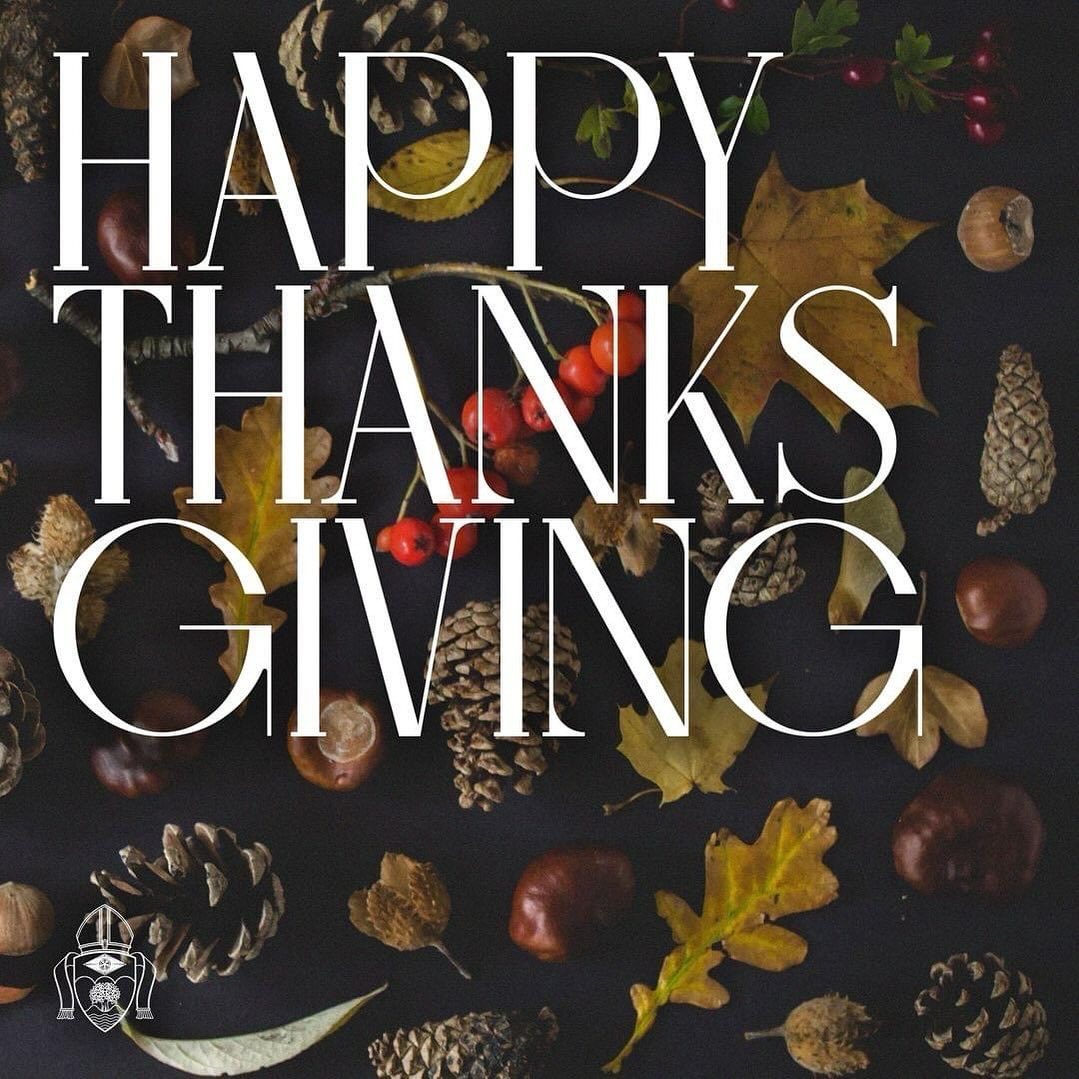 Happy Thanksgiving from the Diocese of Orange! Wishing you a day full of gratitude as we give thanks to God for all He has given to us. 🙏🍂🙌