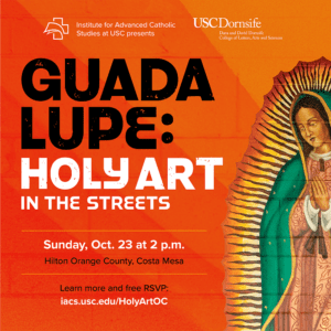 Guadalupe: Holy Art in the Streets