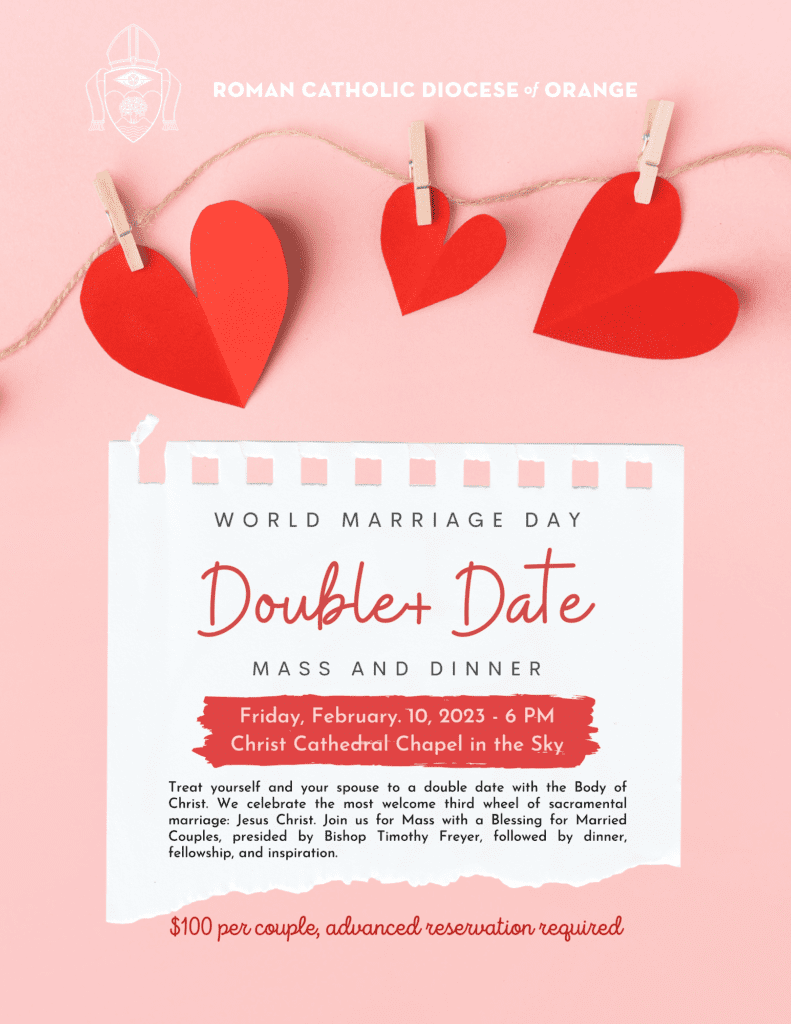 Diocese of Orange World Marriage Day Double+ Date Night Mass and Dinner for Married Couples