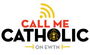 Call Me Catholic Logo ewtn e1487699683690