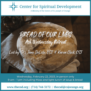 Bread of Our Lives: Ash Wednesday Retreat