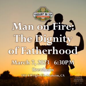 Man on Fire: The Dignity of Fatherhood