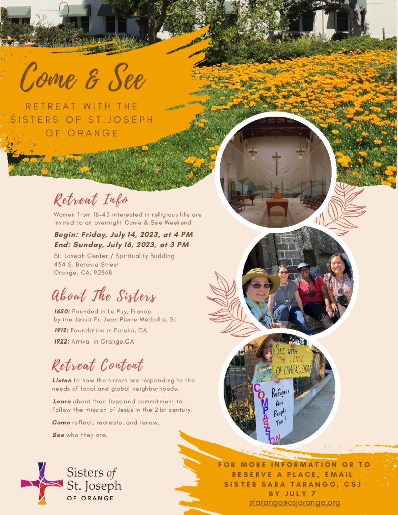 The Sisters of St. Joseph of Orange are hosting “Come & See,” a retreat for women ages 18 to 45