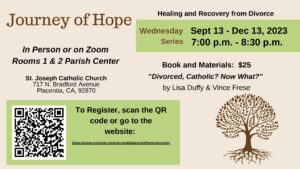 Journey of Hope Catholic Divorce Recovery:  September 13th – December 13th