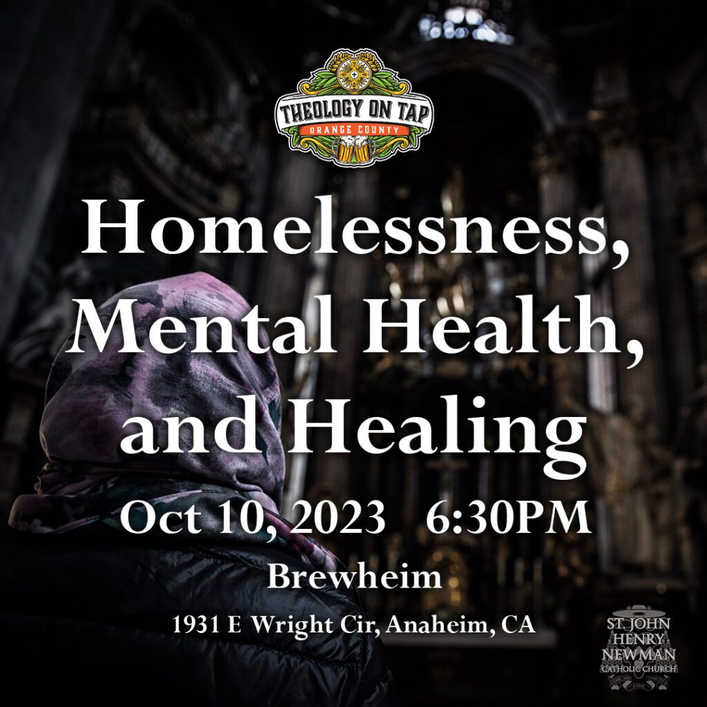Theology on Tap OC – Homelessness, Mental Health, and Healing